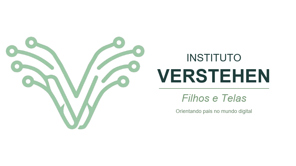 Instituto Verstehen — Filhos e Telas — Orientando pais no mundo digital